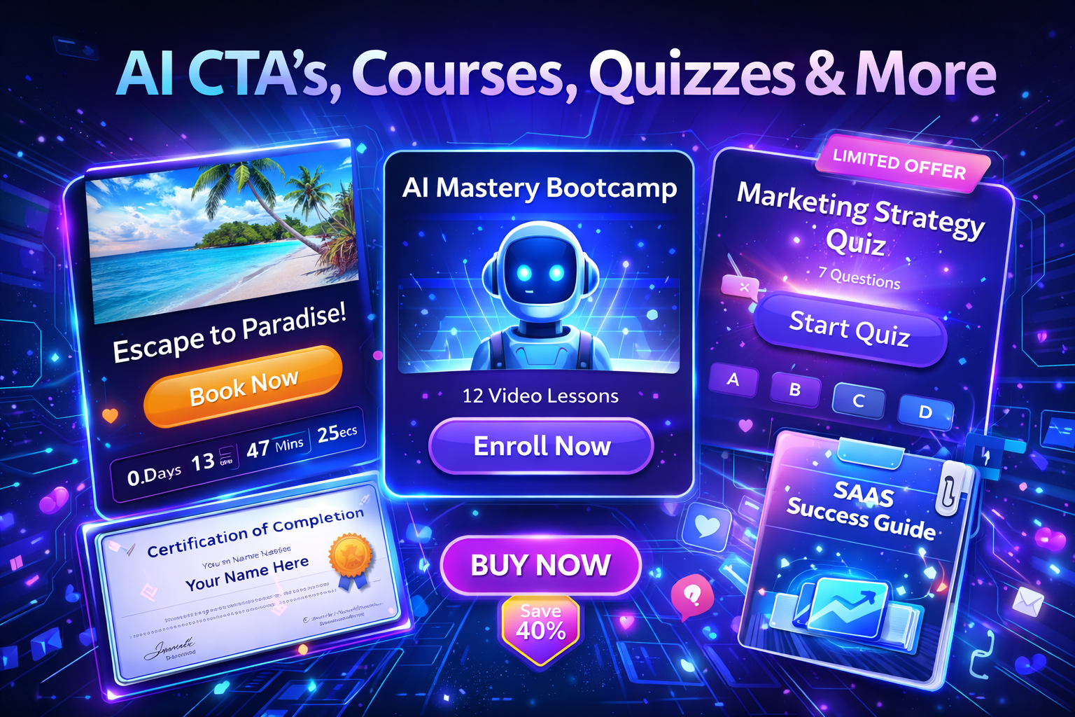 Ai CTA's, Courses, Quizzes & more